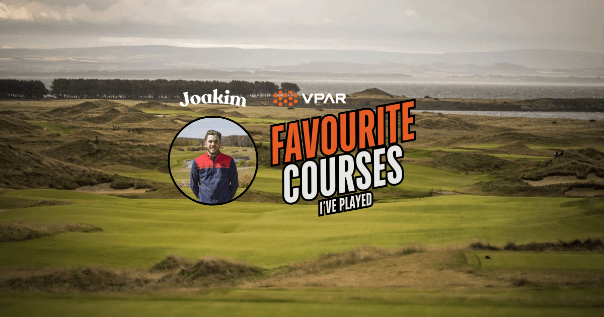 Favourite Golf Courses I've Played - Joakim's Top 5